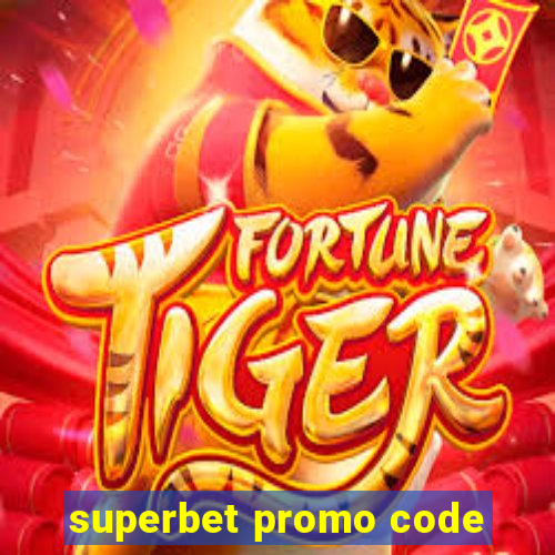 superbet promo code